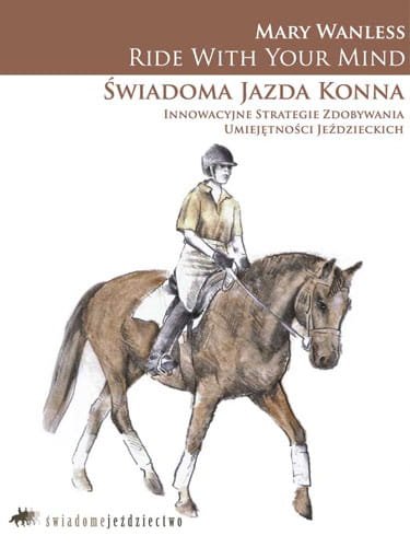 Mary Wanless_RWYM_Świadoma jazda konna.jpg