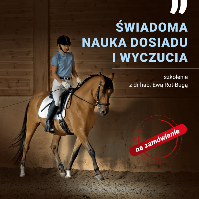 Świadoma nauka dosiadu i&nbsp;wyczucia